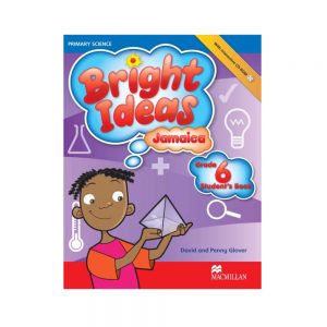 Primary Science Bright Ideas Jamaica Grade 6 Student's Book