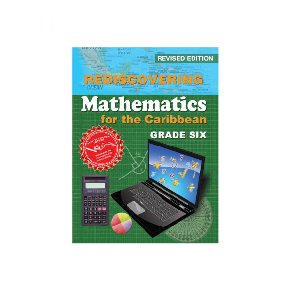 Rediscovering Mathematics for the Caribbean Grade Six