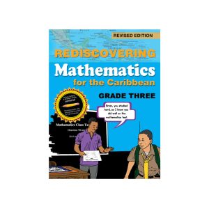 Rediscovering Mathematics for The Caribbean Grade Three - Revised