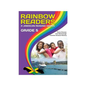 Rainbow Readers A Jamaican Reading Series Grade 5