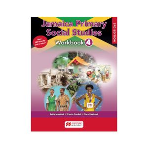 Macmillan Jamaica Primary Social Studies for the National Standards Curriculum Workbook 4