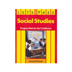 Let's Pass Social Studies Progress Test for Caribbean