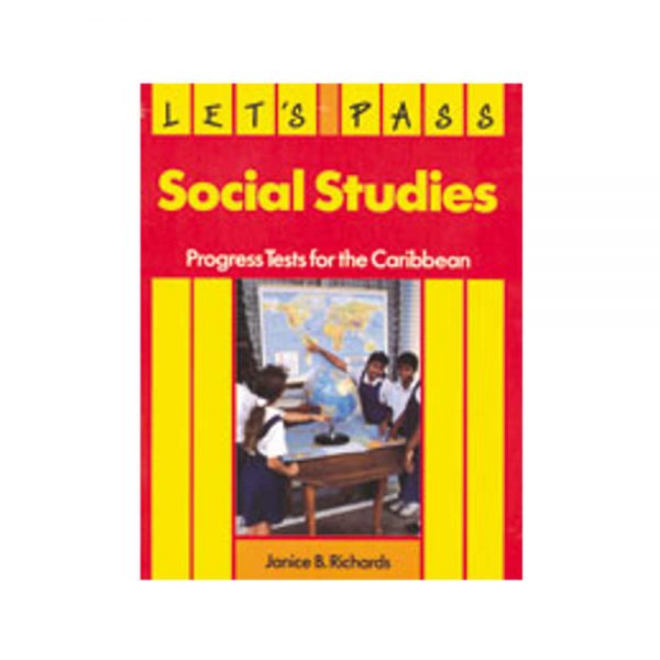 Let's Pass Social Studies Progress Test for Caribbean