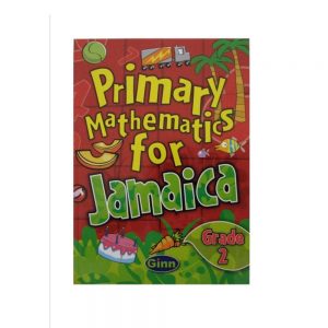 Primary Mathematics for Jamaica Grade 2