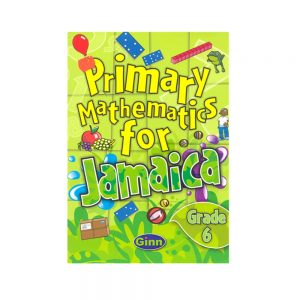 Primary Mathematics for Jamaica Grade 6