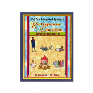 The New Integrated Approach Religious Education Workbook 6