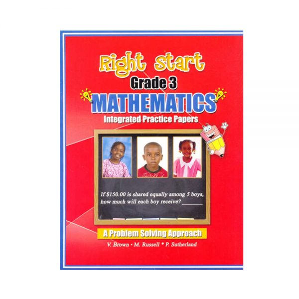Right Start Grade 3 Mathematics Integrated Practice Papers