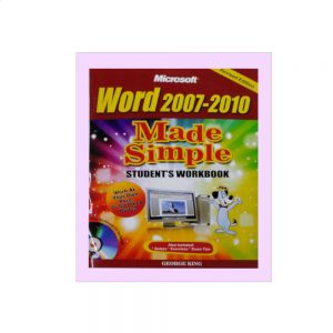Microsoft Word 2007-2010 Made Simple Student's Workbook