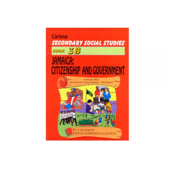 Carlong Secondary Social Studies Book 3B  Jamaica: Citizenship and Government