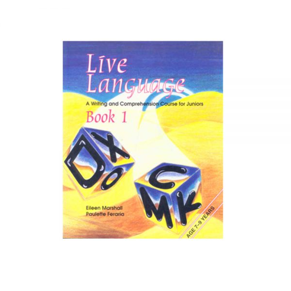 Live Language A Writing and Comprehension Course for Juniors Book 1