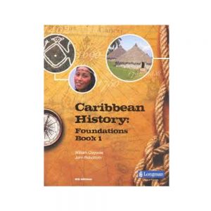 Caribbean History: Foundations Book 1
