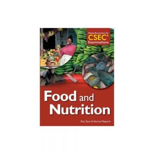 Home Economics for CSEC Examinations Food and Nutrition