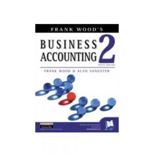 Frank Wood's Business Accounting 2 Ninth Edition
