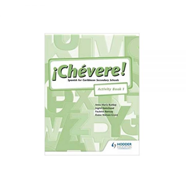 Chevere! Spanish for Caribbean Secondary Schools Activity Book 1 