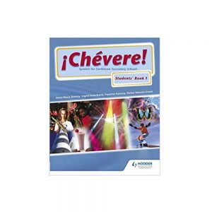Chevere! Spanish for Caribbean Secondary Schools Students' Book 1