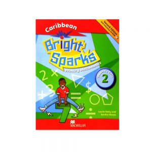 Caribbean Bright Sparks Primary Mathematics Student's Book  2