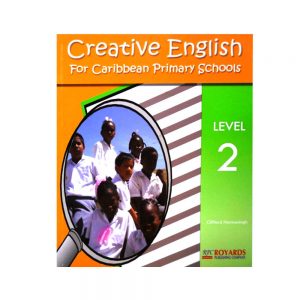 Creative English for Caribbean Primary Schools Level 2