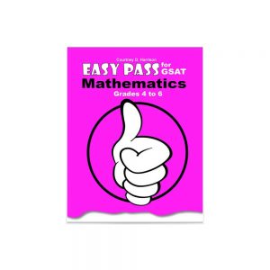Easy Pass for GSAT Mathematics Grades 4 to 6