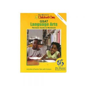 The Gleaner's Children's Own GSAT Language Arts  Revision Guide & Workbook Revised Edition 