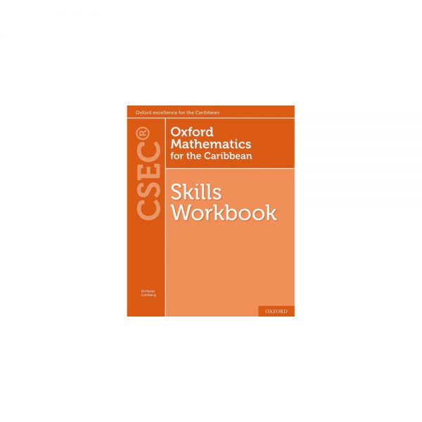 Oxford Mathematics for the Caribbean Skills Workbook for CSEC 4