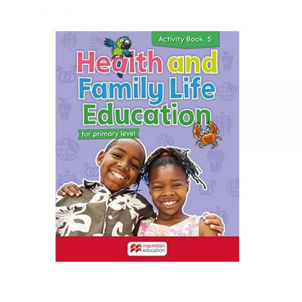 Health and Family Life Education for Primary Level Activity Book 5