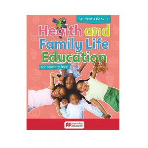 Healthy and Family Life Education for Primary Level Student's Book 1