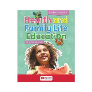 Health and Family Life Education for Primary Level Student's Book 4