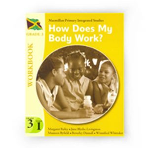 Macmillan Primary Integrated Studies How Does My Body Work Workbook Grade 3 Term 1