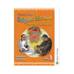 Primary Steps in Religious Education for the Caribbean Book 3