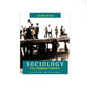 Sociology for Caribbean Students Second Edition