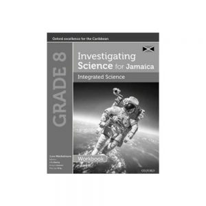Investigating Science for Jamaica Workbook Grade 8