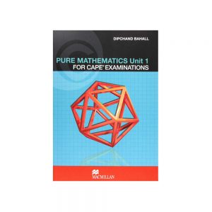 Pure Mathematics For Cape Examinations Unit 1