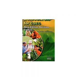 Agriculture for CSEC Revision Course - New  Edition