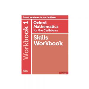 Oxford Mathematics for the Caribbean Skills Workbook 1