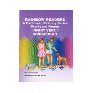 Rainbow Readers   A Caribbean Reading Series   Family and Friends    Infant Year 1 Workbook 1