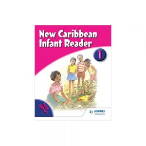 New Caribbean Infant Reader 1 New Edition