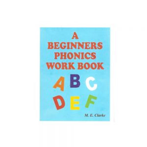 A Beginners Phonics Work Book