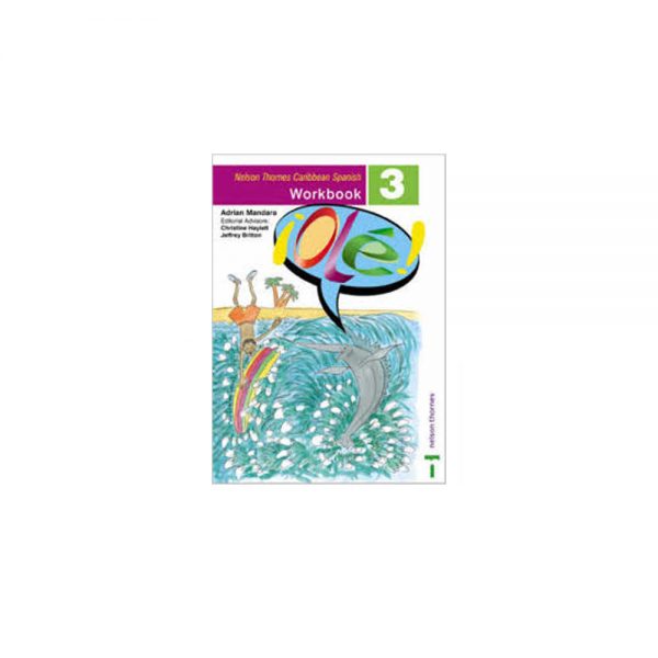 Ole ! Nelson Thornes  Caribbean Spanish Workbook 3