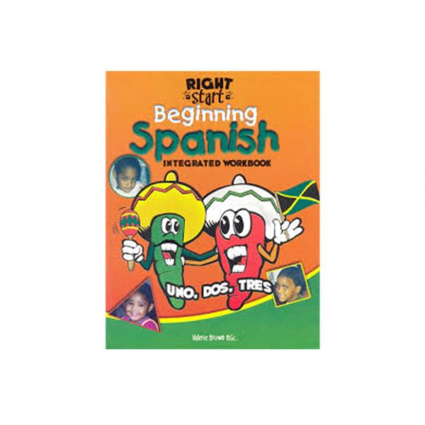 Right Start Beginning : Spanish Integrated Workbook  