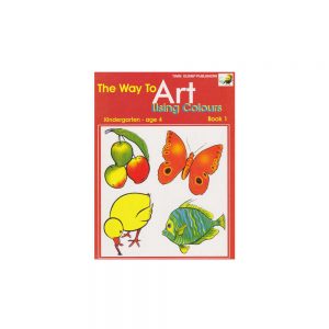 The Way to Art Using Colours Book 1
