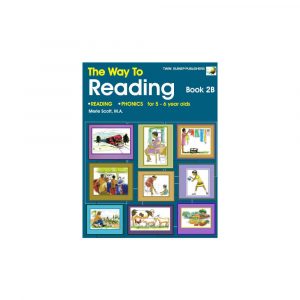 The Way to Reading Book 2B Readin Phonics for 5 - 6 Year olds