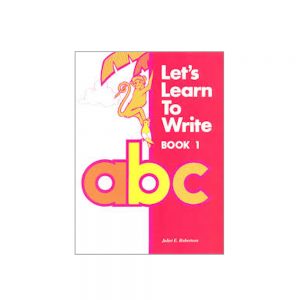 Let's Learn To Write Book 1