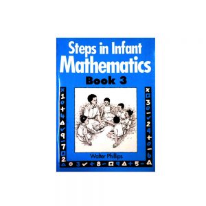 Steps in Infant Mathematics Book 3