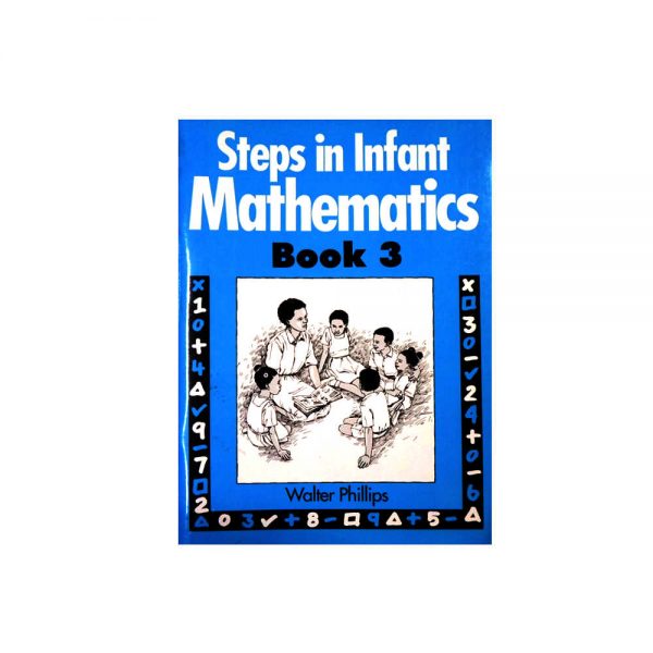 Steps in Infant Mathematics Book 3