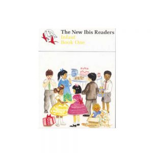 The New Ibis Readers Infant Book One