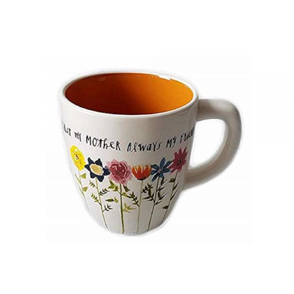 First my Mother always my firend Mug 18oz