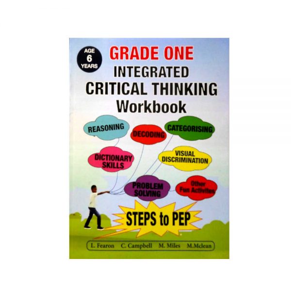 Grade One Integrated Critical Thinking Workbook - Steps to Pep