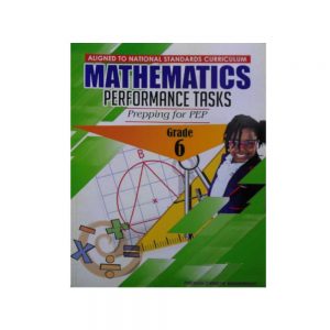 Mathematics Performance Tasks Prepping for PEP Grade 6