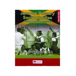 Macmillan Jamaica Primary Social Studies Workbook 6 PEP-Friendly