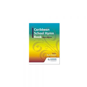 Caribbean School Hymn Book - New edition